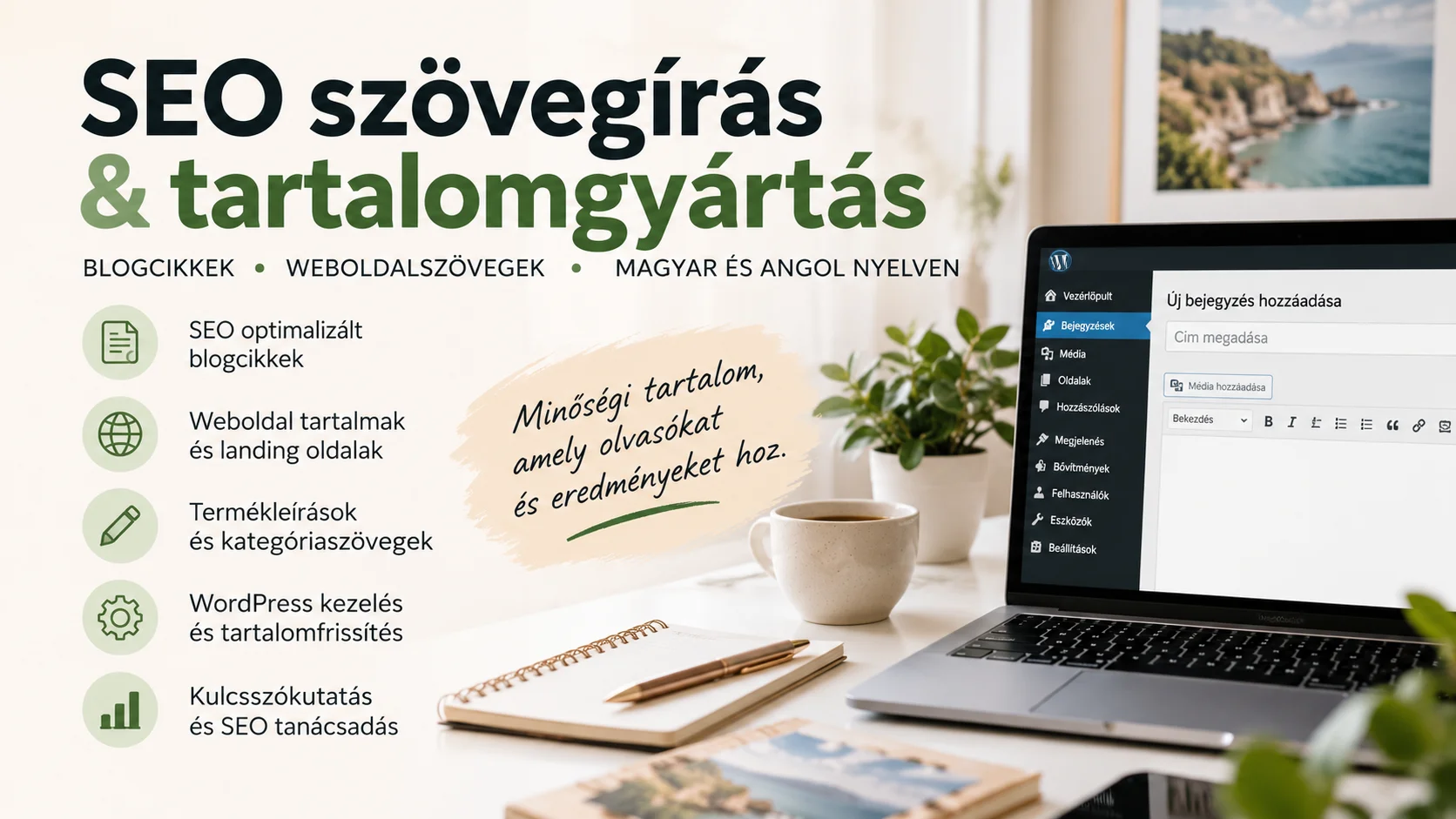 SEO blogcikkek és weboldalszövegek írása magyar és angol nyelven